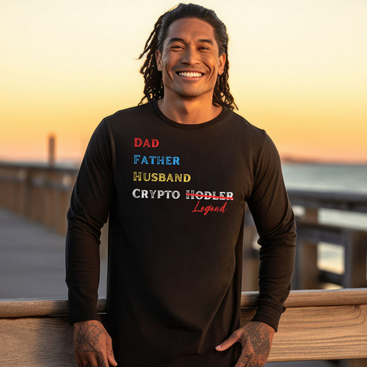 Dad, Husband, Crypto Legend - Long Sleeve Crypto Shirt