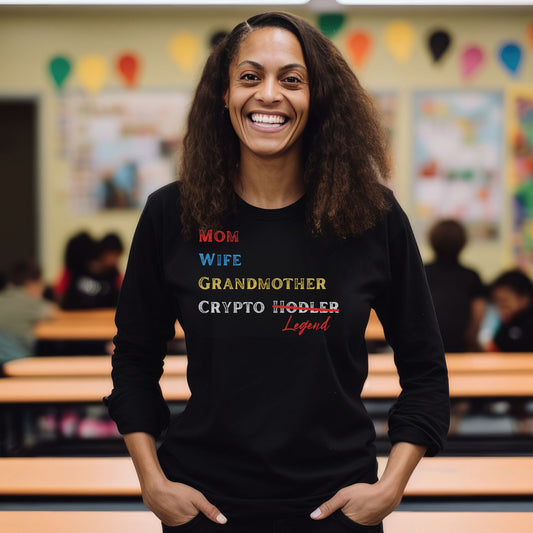 Mom, Wife, Grandmother, Crypto Legend - Long Sleeve Crypto Shirt