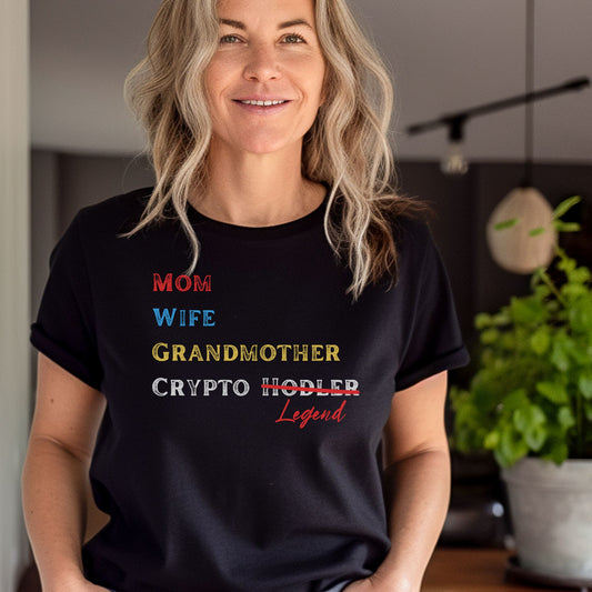 Mom, Wife, Grandmother, Crypto Legend - Short Sleeve Crypto Shirt