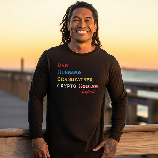 Dad, Husband, Grandfather, Crypto Legend - Long Sleeve Crypto Shirt