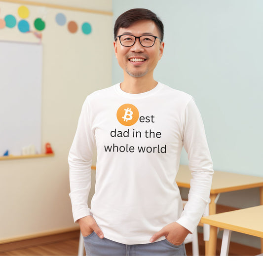 Bitcoin Best Dad in the whole world White Long Sleeve Shirt, Fathers Day gift