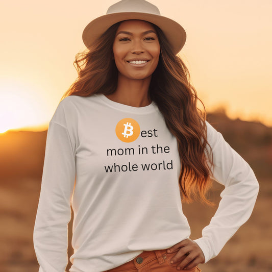 Bitcoin Best Mom in the whole world Long Sleeve White shirt - Mothers day gift, Birthday Gift